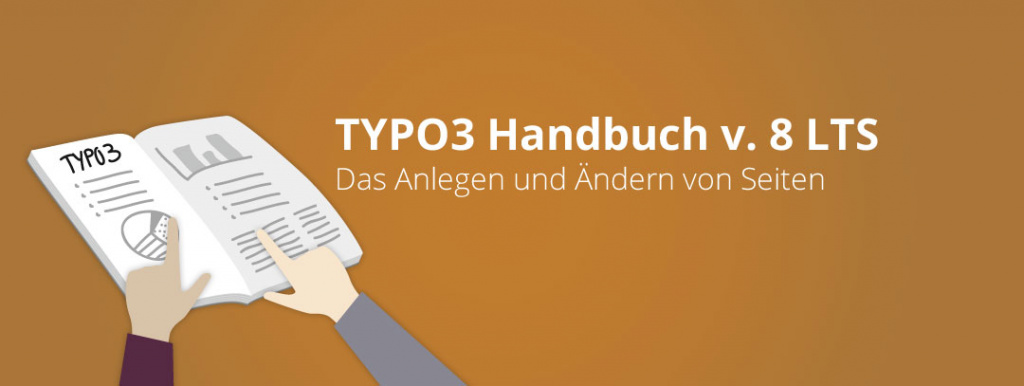 TYPO3 Handbuch Teil 2: Das Anlegen und Ändern von Seiten