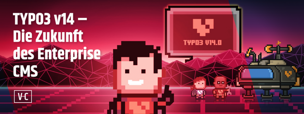 TYPO3 Version 14 – We’re Just Getting Started: Die Zukunft des Enterprise CMS